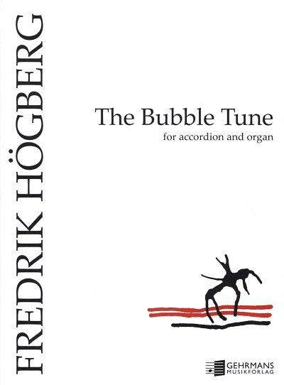 Hoegberg Fredrik: The Bubble Tune