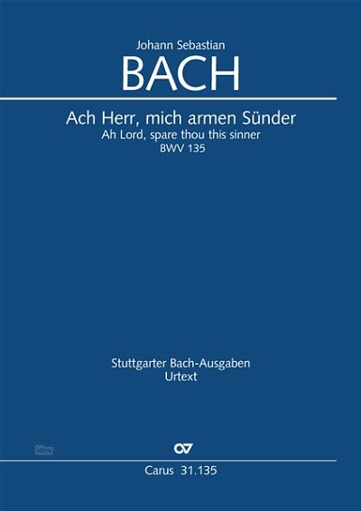 DL: J.S. Bach: Ach Herr, mich armen Sünder BWV 135 (1724 (Pa