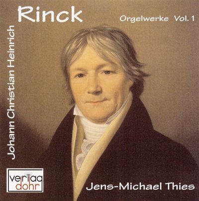 J.C.H. Rinck: Werke für Orgel Vol. 1, Org (CD)