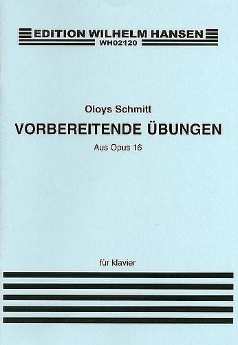 A. Schmitt: Vorbereitende Ubungen Op. 16, Klav