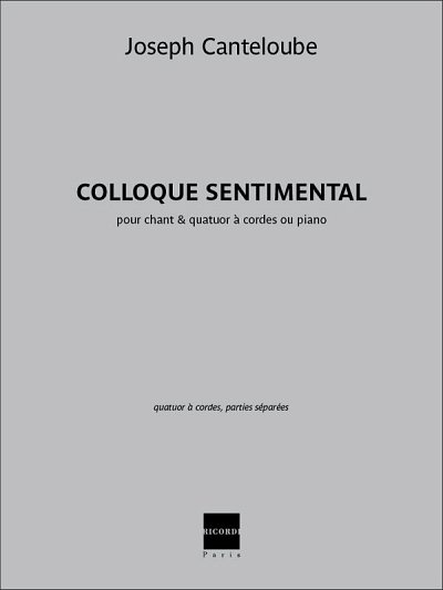 J. Canteloube: Colloque sentimental (Stsatz)