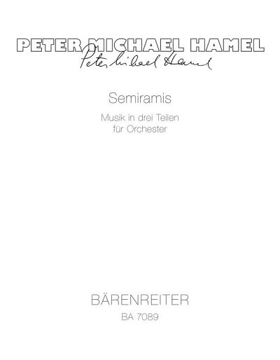 P.M. Hamel: Semiramis für Orchester (1983), Orch (Stp)