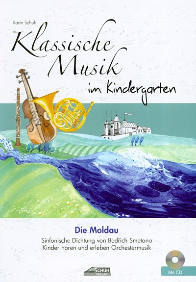 K. Schuh: Klassische Musik im Kindergarten - Die Mol (Bu+CD)