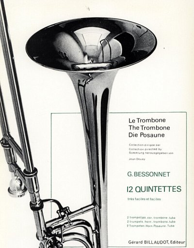 G. Bessonnet: 12 Quintettes, 2TrpHrnPosTb (Pa+St)