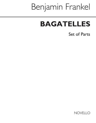 B. Frankel: Bagatelles For 11 Instruments, Kamens (Bu)