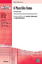 S.K. Albrecht et al.: A Place Like Home (A Holiday Wish) SATB