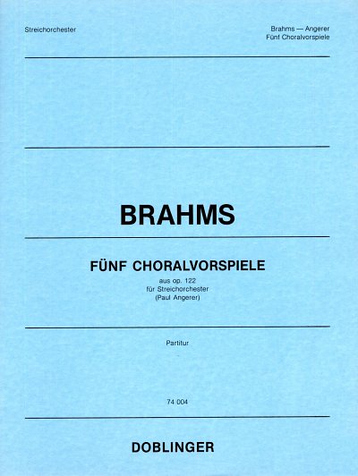 AQ: J. Brahms: Fünf Choralvorspiele op. 122, Stro ( (B-Ware)