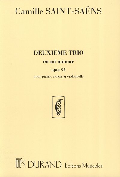 C. Saint-Saëns: Deuxieme Trio en Mi Mineur opus 92