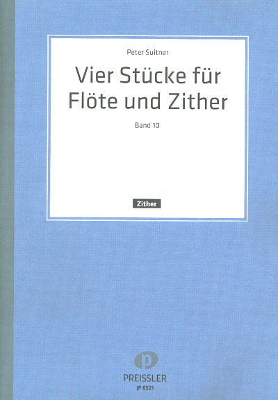 P. Suitner: Studio-Reihe Zither 10. Vier Stücke für Flöte und Zither op. 41