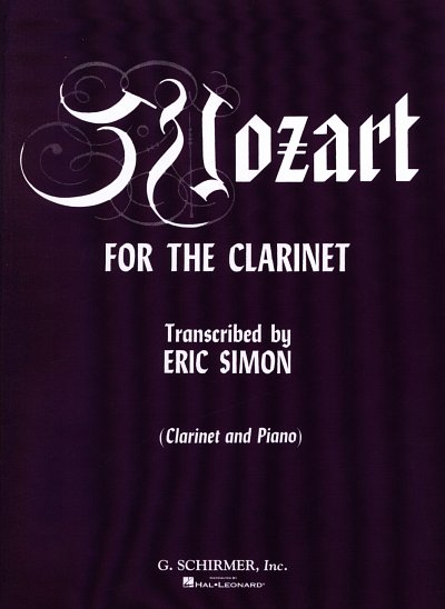 W.A. Mozart: Mozart for the Clarinet, KlarKlv (KlavpaSt)