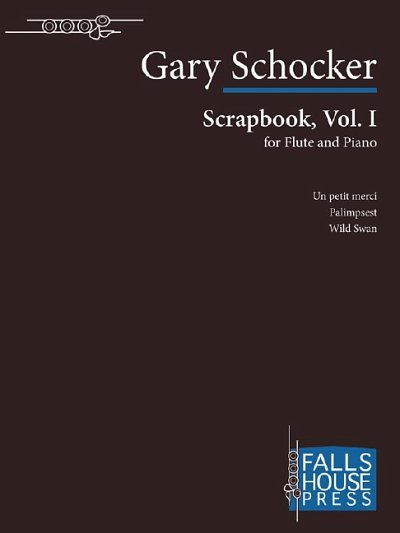G. Schocker: Scrapbook, Vol. I, FlKlav (Pa+St)