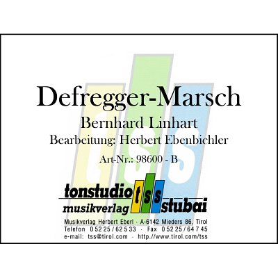 B. Linhart: Defregger-Marsch, Blaso (Dir+St)