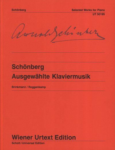 A. Schoenberg: Ausgewaehlte Klaviermusik, Klav