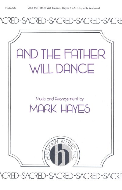 M. Hayes: And The Father Will Dance (Chpa)