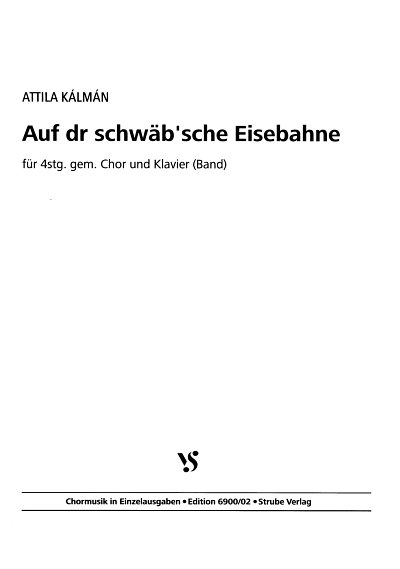 A. Kalman: AUF DE SCHWAEBSCHE EISEBAHNE (Part.)