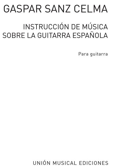 Instruccion De Musica Sobre La Guitarra Espanola, Git