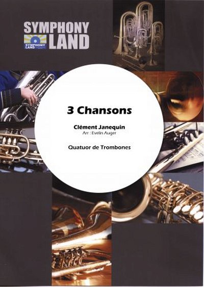 3 Chansons de Clément Janequin, 4Pos (Pa+St)