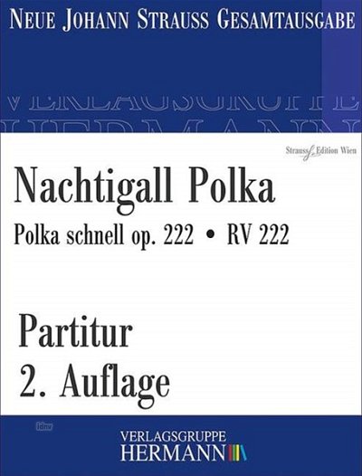J. Strauß (Sohn): Nachtigall Polka op. 222/RV 22, Sinfo (Pa)