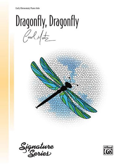 C. Matz: Dragonfly, Dragonfly, Klav (EA)
