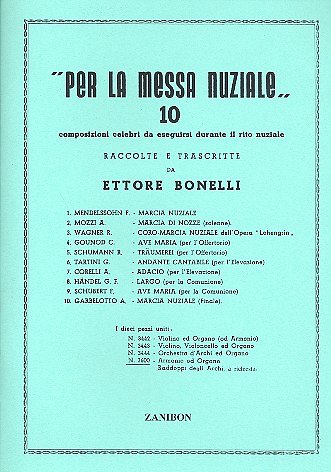 10 Composizioni Celebri Per La Messa Nuziale (Part.)