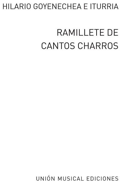 Goyonechea Ramillete De Cantos Charros - Volume 1, GesKlav