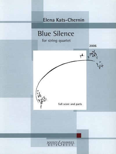 K. Elena: Blue Silence (2006), 2 Violinen, Viola, Violoncell