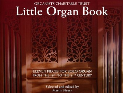 Organists' Charitable Trust – Little Organ Book