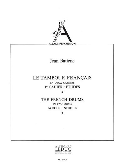 J. Batigne: Le Tambour français Vol.1 (Part.)
