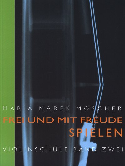 M. Marek Moscher: Frei und mit Freude spielen 2, Viol