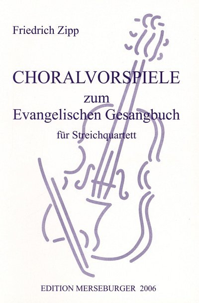 AQ: Zipp Friedrich: Choralvorspiele Zum Evangelisch (B-Ware)