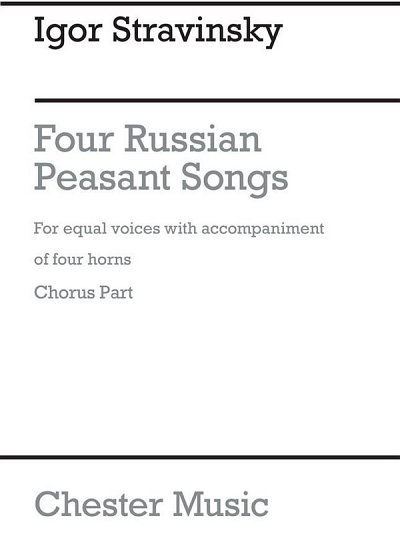 I. Strawinsky: Four Russian Peasant Songs - 1954 Vers (Chpa)