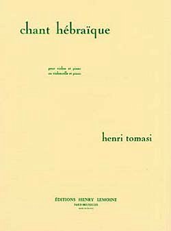 H. Tomasi: Chant hébraique, VlKlav (KlavpaSt)