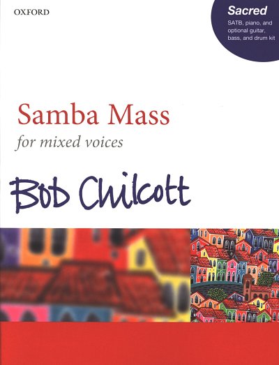 B. Chilcott: Samba Mass, Gch4KlvRhy (Klavpa)