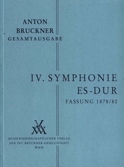 A. Bruckner: Symphonie Nr. 4 Nr. 4 Es-Dur (