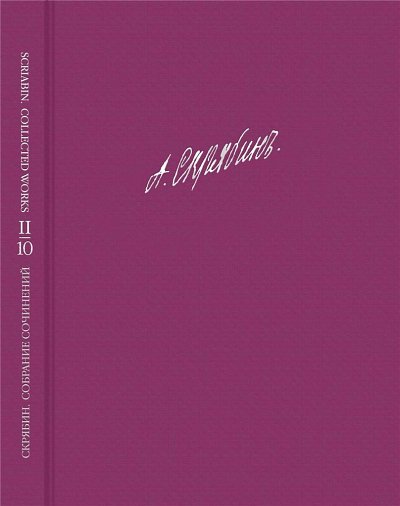 A. Skrjabin: Scriabin - Collected Works Vol. 10