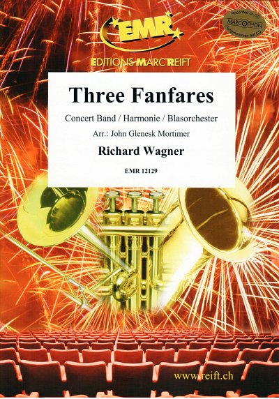 DL: R. Wagner: Three Fanfares, Blaso