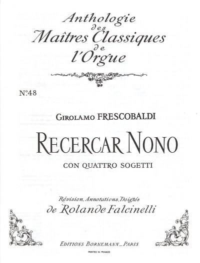 G. Frescobaldi: Recercar nono con quatro Sogett, Org (Part.)