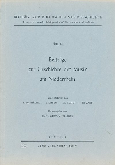 Beiträge zur Geschichte der Musik am Niederrhein