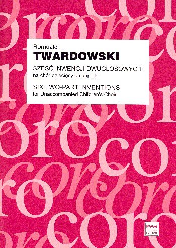 R. Twardowski: Six Two-Part Inventions (Stp)