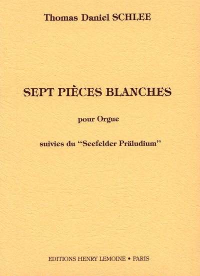 T.D. Schlee: Seefelder präludium / Pièces blanches (7)