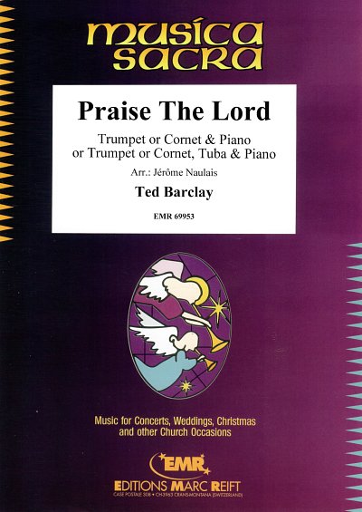 DL: T. Barclay: Praise The Lord, Trp/KrnKlv;T (KlavpaSt)