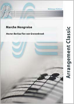 H. Berlioz: Marche Hongroise, Fanf (Pa+St)