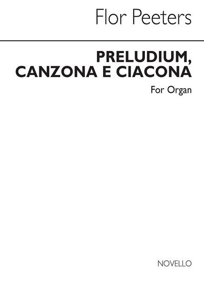 F. Peeters: Preludium Canzona E Ciacona For, Org