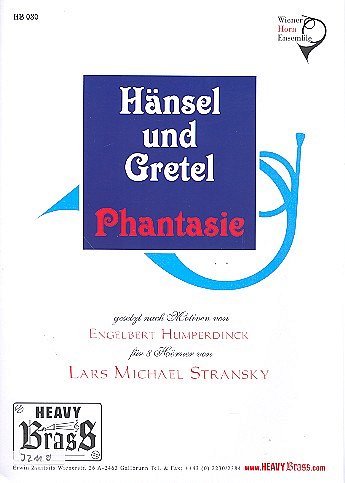 E. Humperdinck: Haensel + Gretel Fantasie