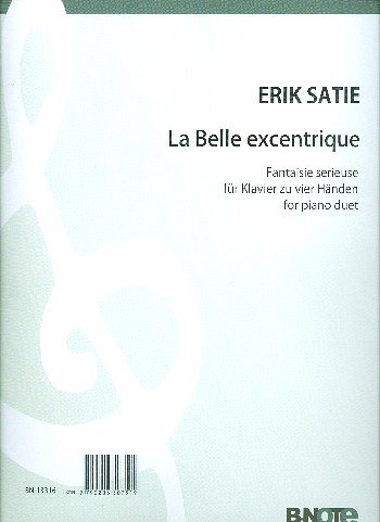E. Satie m fl.: La Belle Excentrique – Fantaisie serieuse für Klavier zu vier Händen