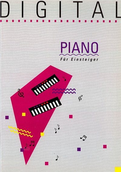 Schlepper E.: Digital Piano Fuer Einsteiger
