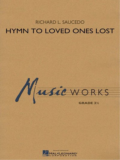 R. Saucedo: Hymn to Loved Ones Lost, Blaso (Pa+St)