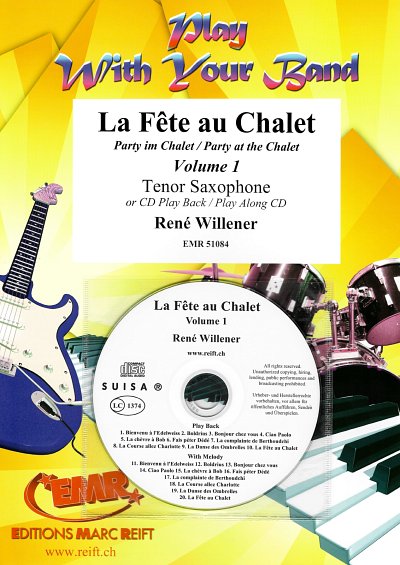 R. Willener: La Fête au Chalet Volume 1, Tsax (+CD)