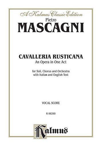 P. Mascagni: Cavalleria Rusticana (KA)