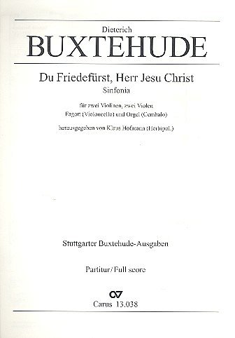 D. Buxtehude: Du Friedefuerst, Herr Jesu Christ BuxWV 21; Si